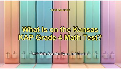 What Is on the Kansas KAP Grade 4 Math Test?