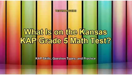 What Is on the Kansas KAP Grade 5 Math Test?