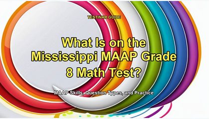 What Is on the Mississippi MAAP Grade 8 Math Test?