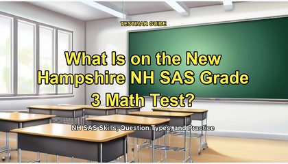 What Is on the New Hampshire NH SAS Grade 3 Math Test?