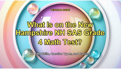What Is on the New Hampshire NH SAS Grade 4 Math Test?