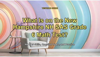 What Is on the New Hampshire NH SAS Grade 6 Math Test?