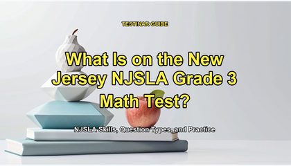 What Is on the New Jersey NJSLA Grade 3 Math Test?