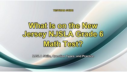 What Is on the New Jersey NJSLA Grade 6 Math Test?