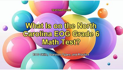 What Is on the North Carolina EOG Grade 6 Math Test?