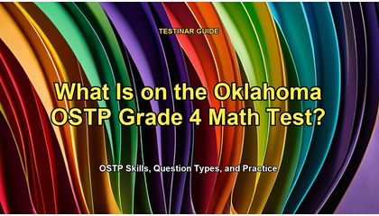 What Is on the Oklahoma OSTP Grade 4 Math Test?