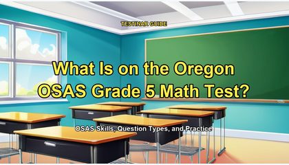 What Is on the Oregon OSAS Grade 5 Math Test?