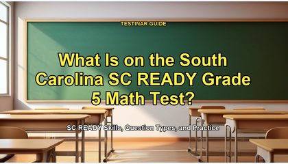 What Is on the South Carolina SC READY Grade 5 Math Test?