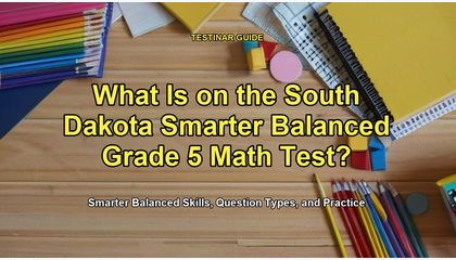 What Is on the South Dakota Smarter Balanced Grade 5 Math Test?