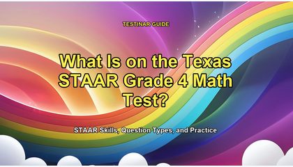 What Is on the Texas STAAR Grade 4 Math Test?
