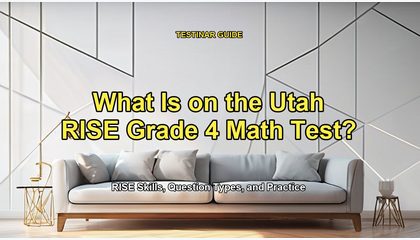 What Is on the Utah RISE Grade 4 Math Test?