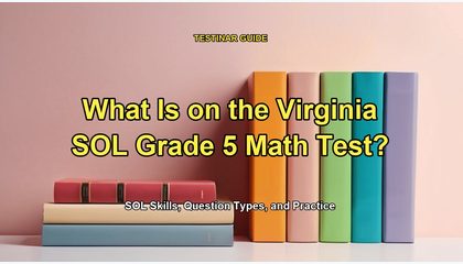 What Is on the Virginia SOL Grade 5 Math Test?
