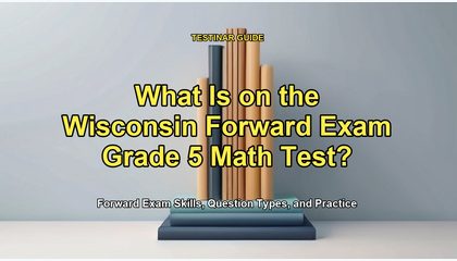 What Is on the Wisconsin Forward Exam Grade 5 Math Test?