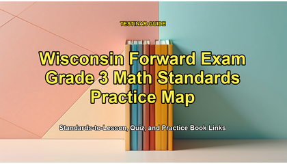 Wisconsin Forward Exam Grade 3 Math Standards Practice Map