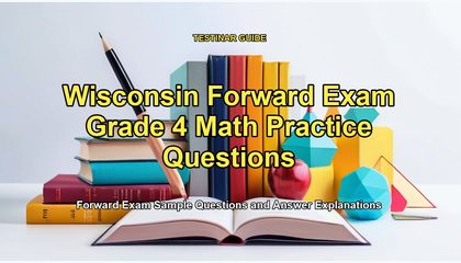 Wisconsin Forward Exam Grade 4 Math Practice Questions