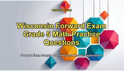 Wisconsin Forward Exam Grade 5 Math Practice Questions