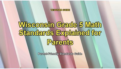 Wisconsin Grade 5 Math Standards Explained for Parents