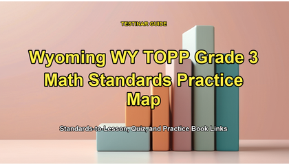 Wyoming WY TOPP Grade 3 Math Standards Practice Map