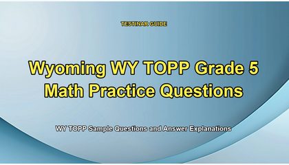 Wyoming WY TOPP Grade 5 Math Practice Questions