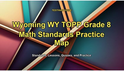 Wyoming WY TOPP Grade 8 Math Standards Practice Map