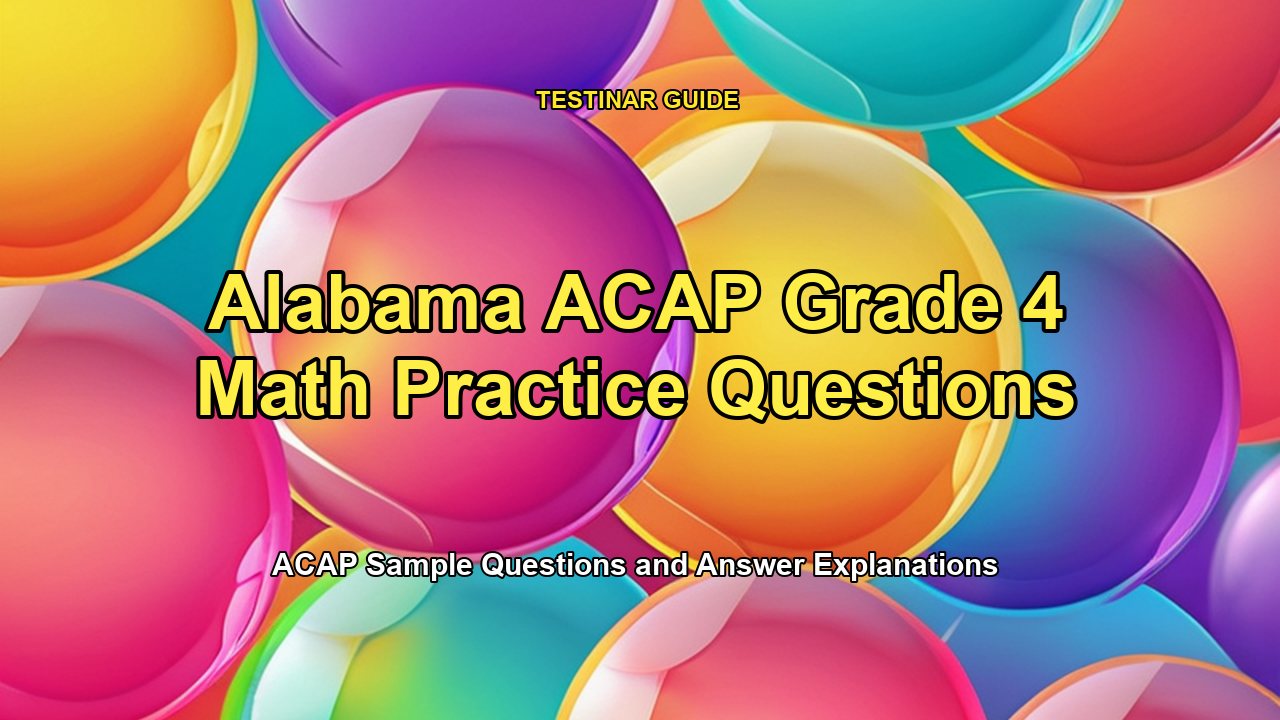 Alabama ACAP Grade 4 Math Practice Questions