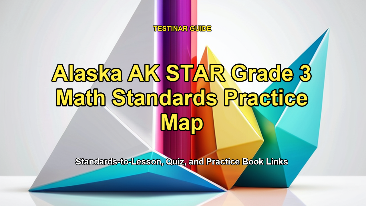 Alaska AK STAR Grade 3 Math Standards Practice Map