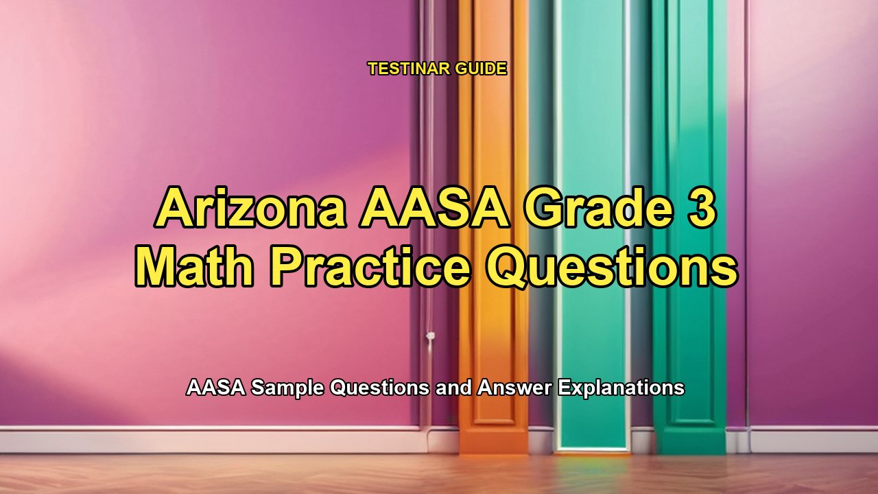 Arizona AASA Grade 3 Math Practice Questions