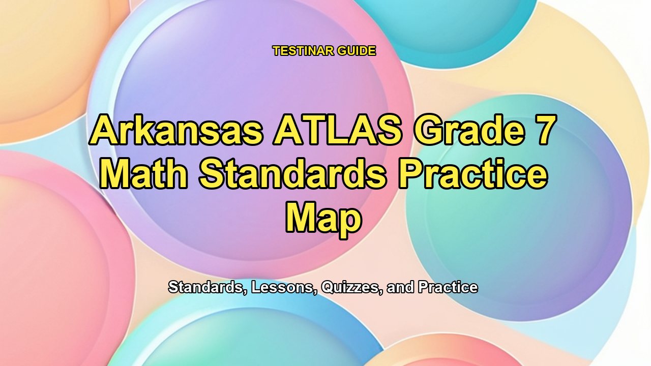 Arkansas ATLAS Grade 7 Math Standards Practice Map
