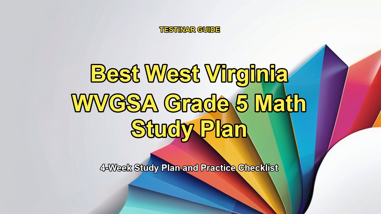 Best West Virginia WVGSA Grade 5 Math Study Plan