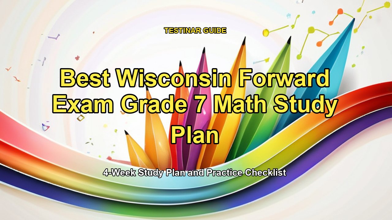 Best Wisconsin Forward Exam Grade 7 Math Study Plan