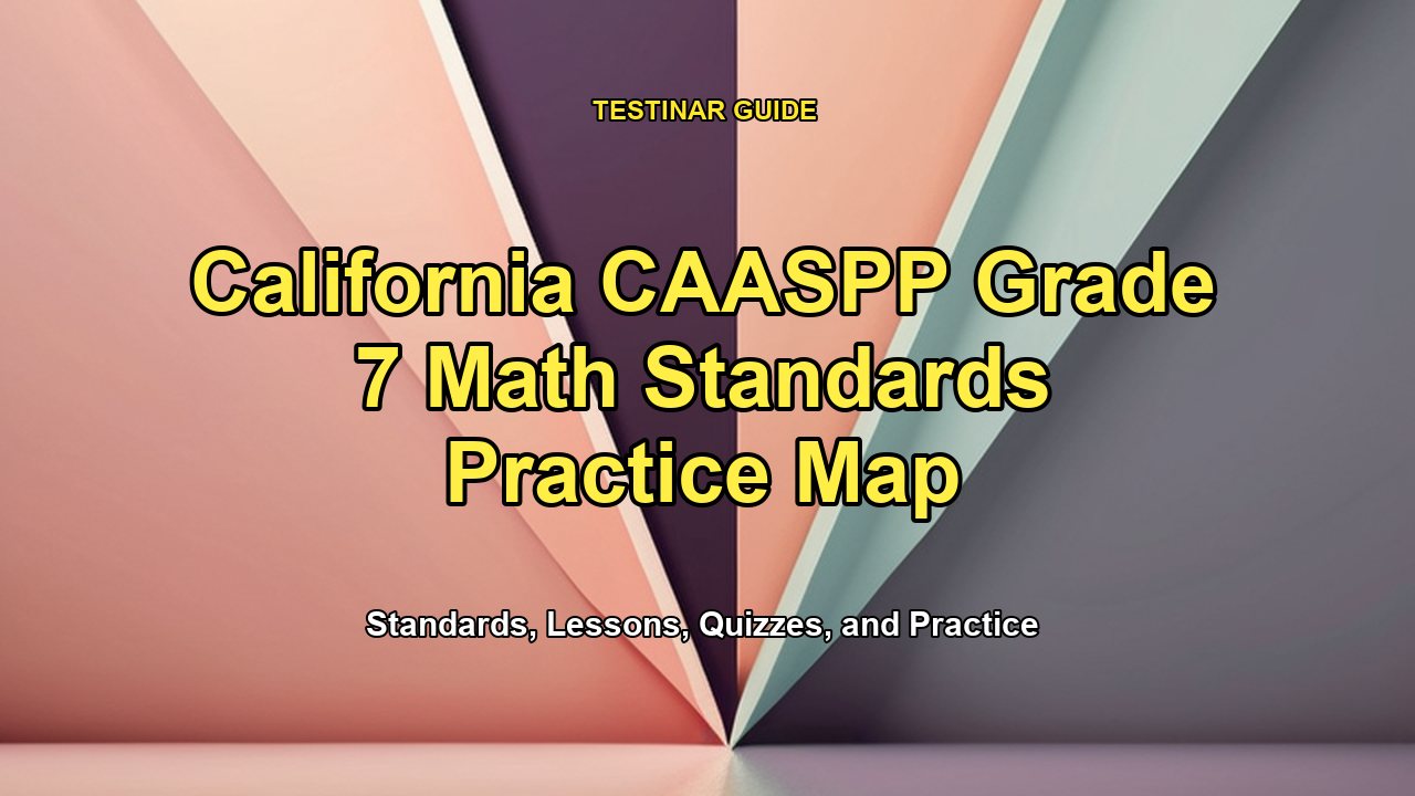 California CAASPP Grade 7 Math Standards Practice Map