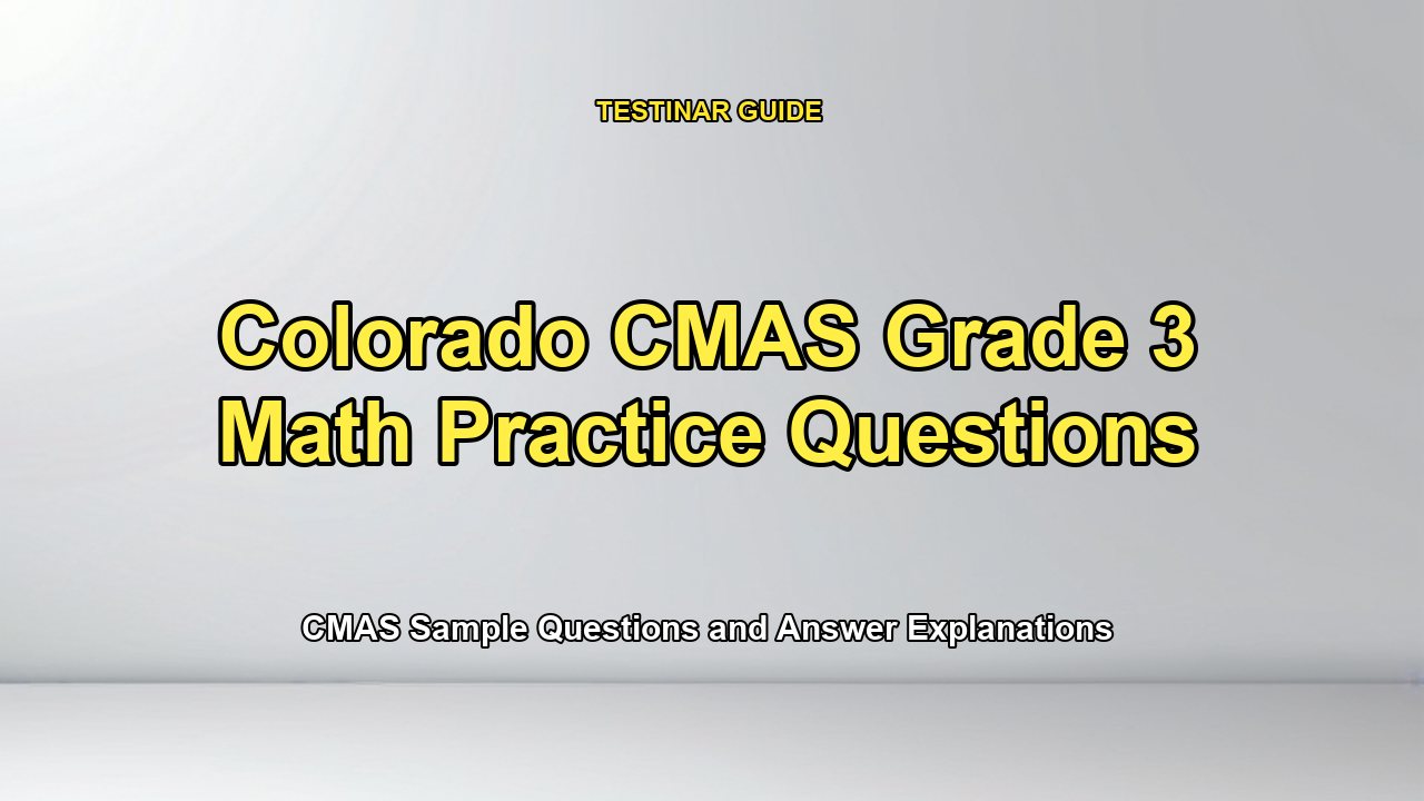Colorado CMAS Grade 3 Math Practice Questions
