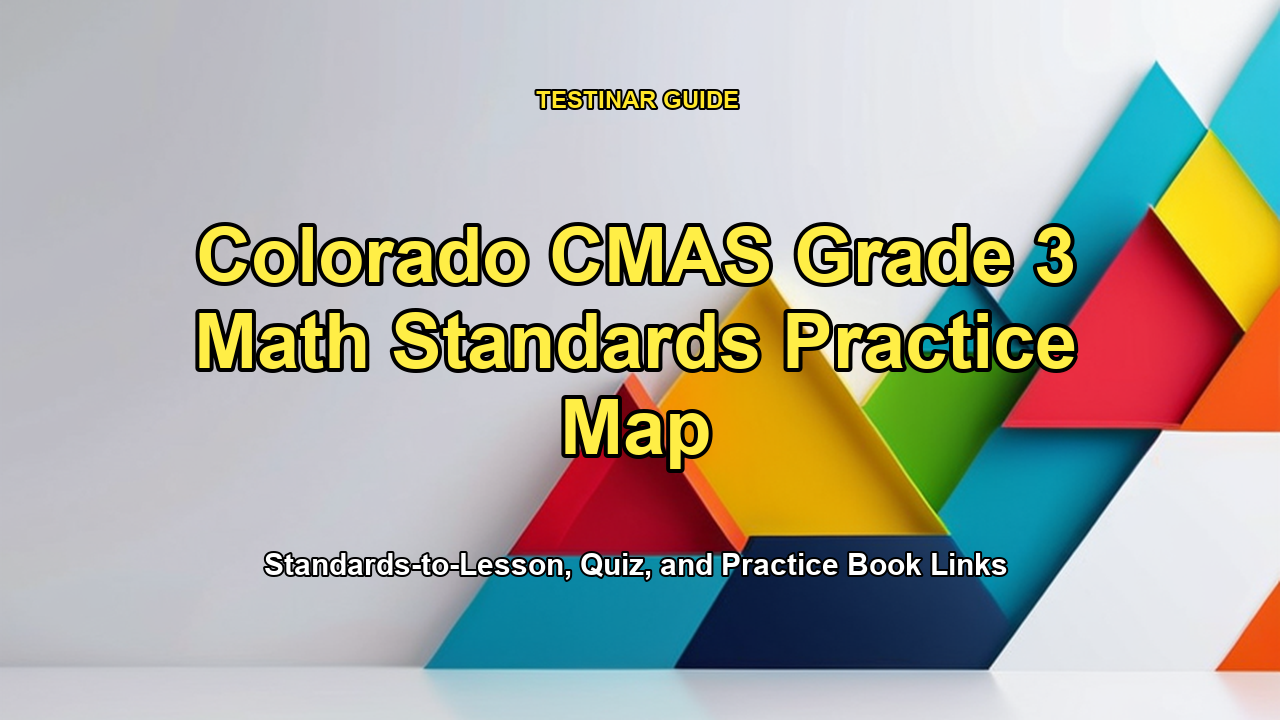 Colorado CMAS Grade 3 Math Standards Practice Map