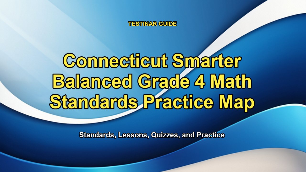 Connecticut Smarter Balanced Grade 4 Math Standards Practice Map