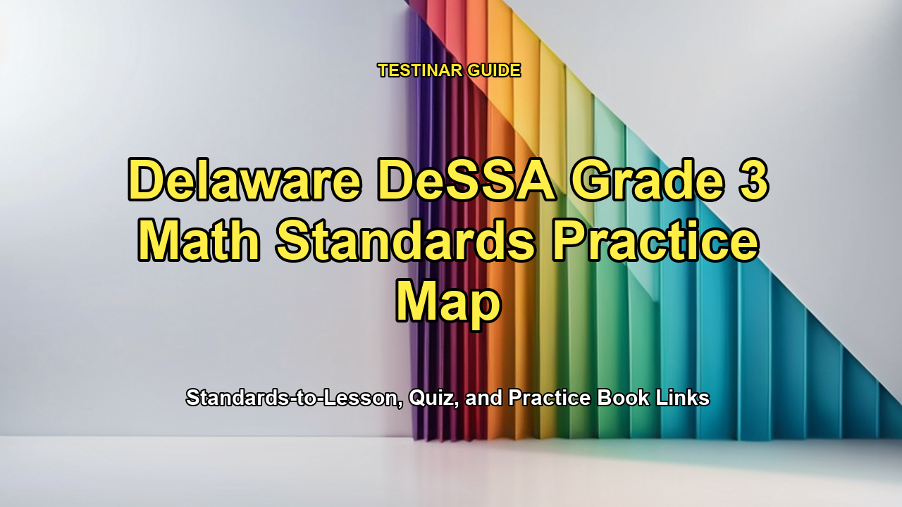 Delaware DeSSA Grade 3 Math Standards Practice Map