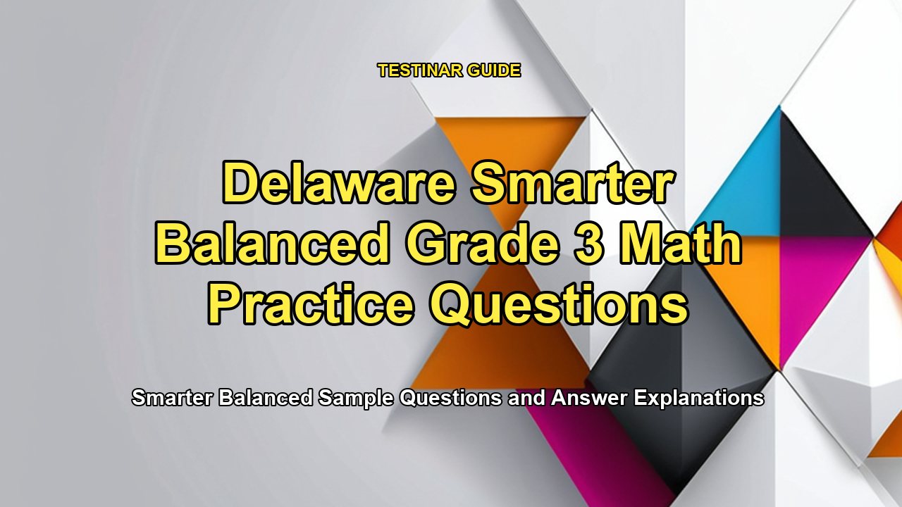 Delaware Smarter Balanced Grade 3 Math Practice Questions