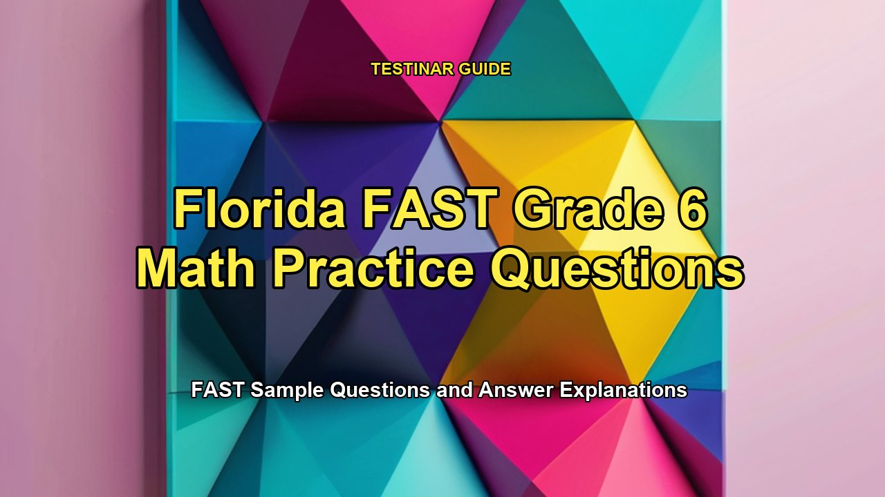 Florida FAST Grade 6 Math Practice Questions
