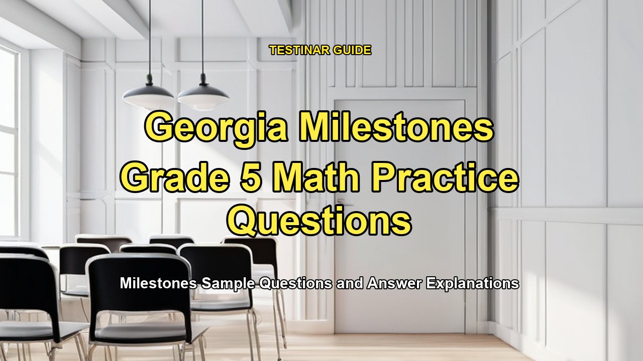 Georgia Milestones Grade 5 Math Practice Questions