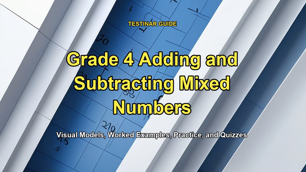 Grade 4 Adding and Subtracting Mixed Numbers