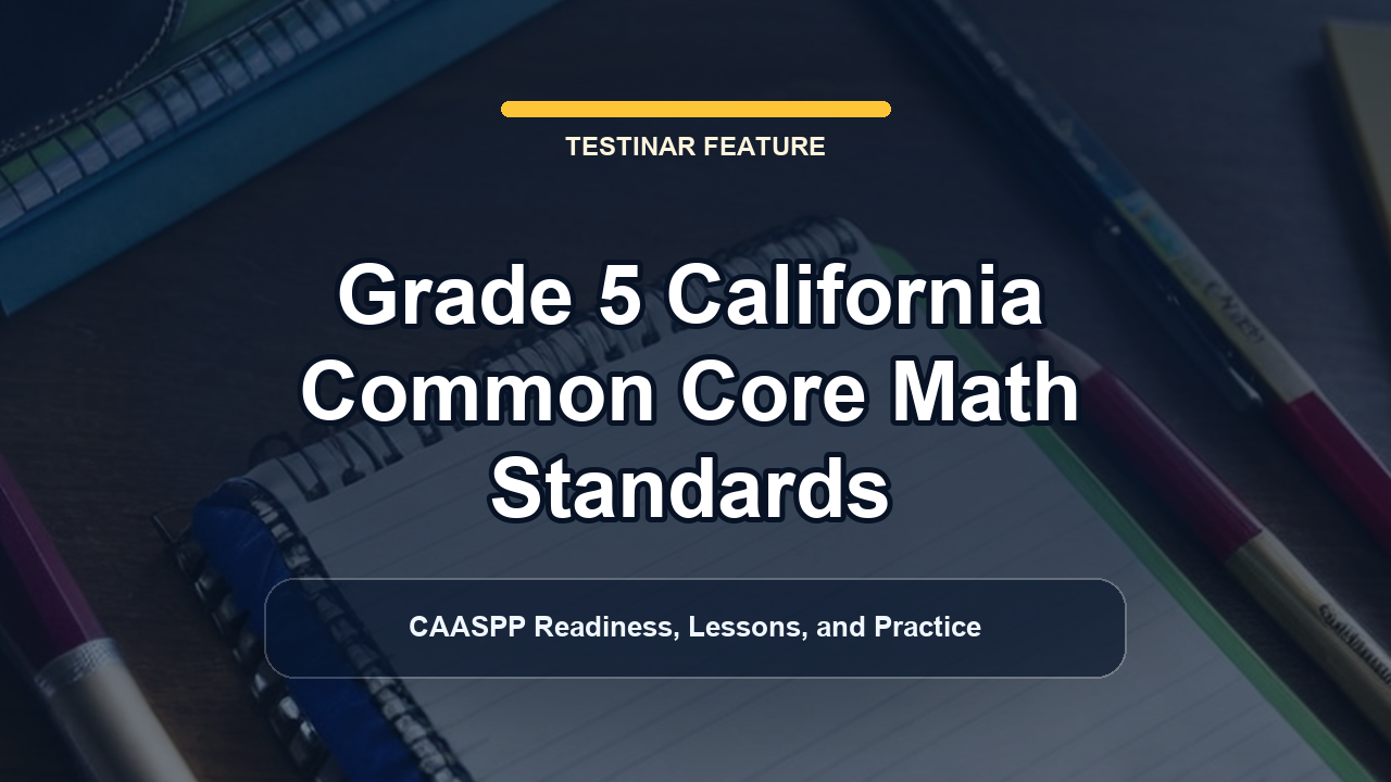 Grade 5 California Common Core Math Standards