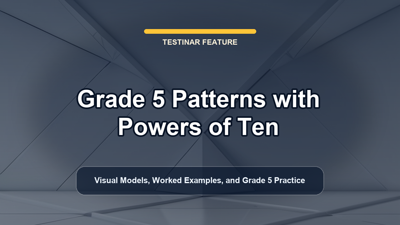 Grade 5 Patterns with Powers of Ten