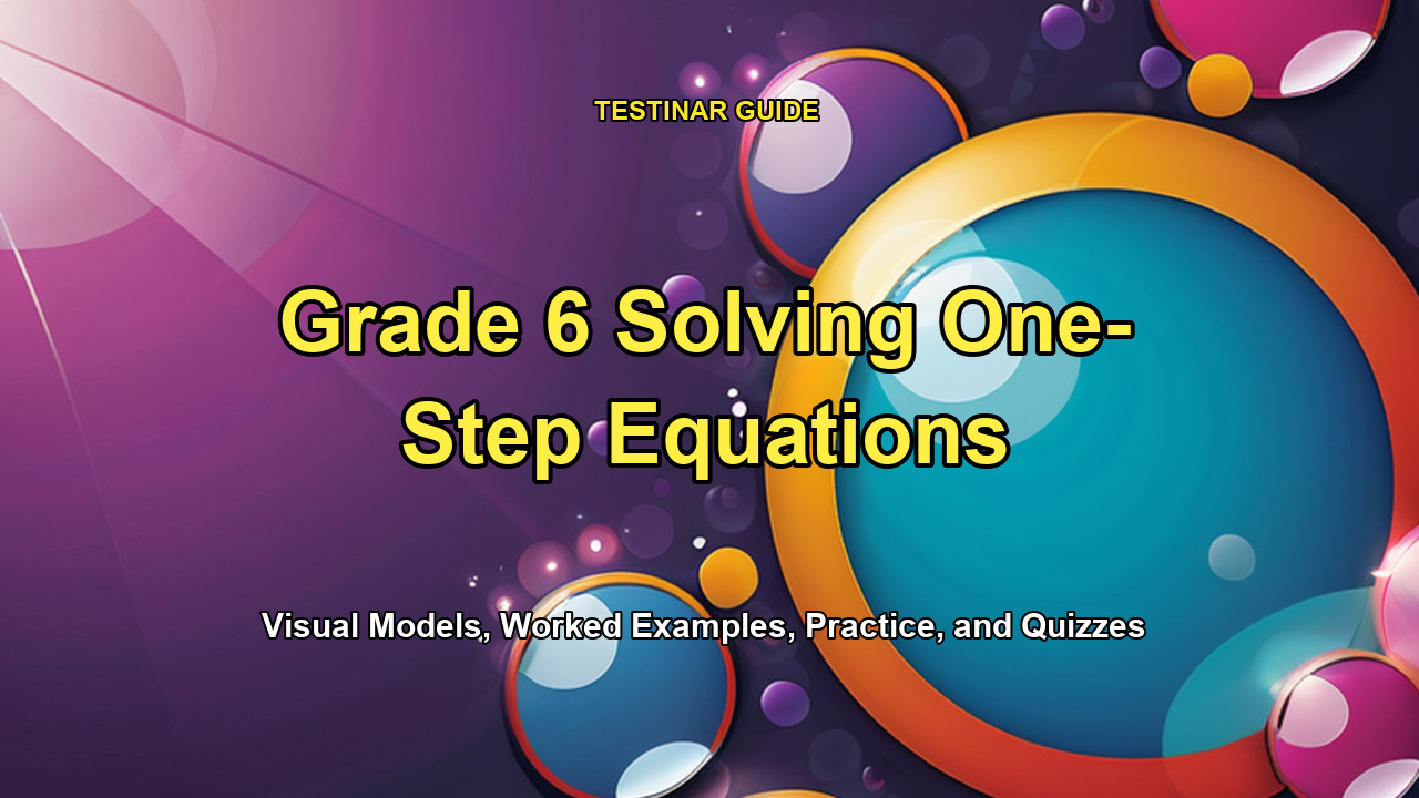 Grade 6 Solving One-Step Equations