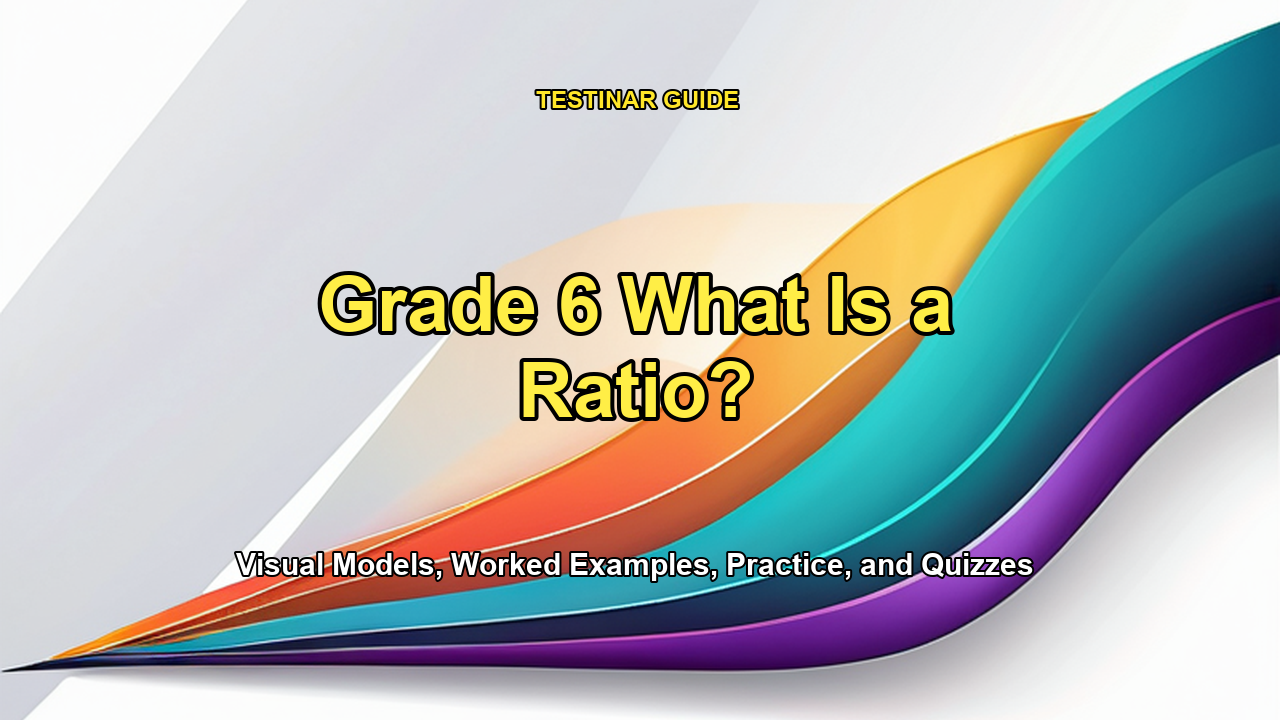 Grade 6 What Is a Ratio?