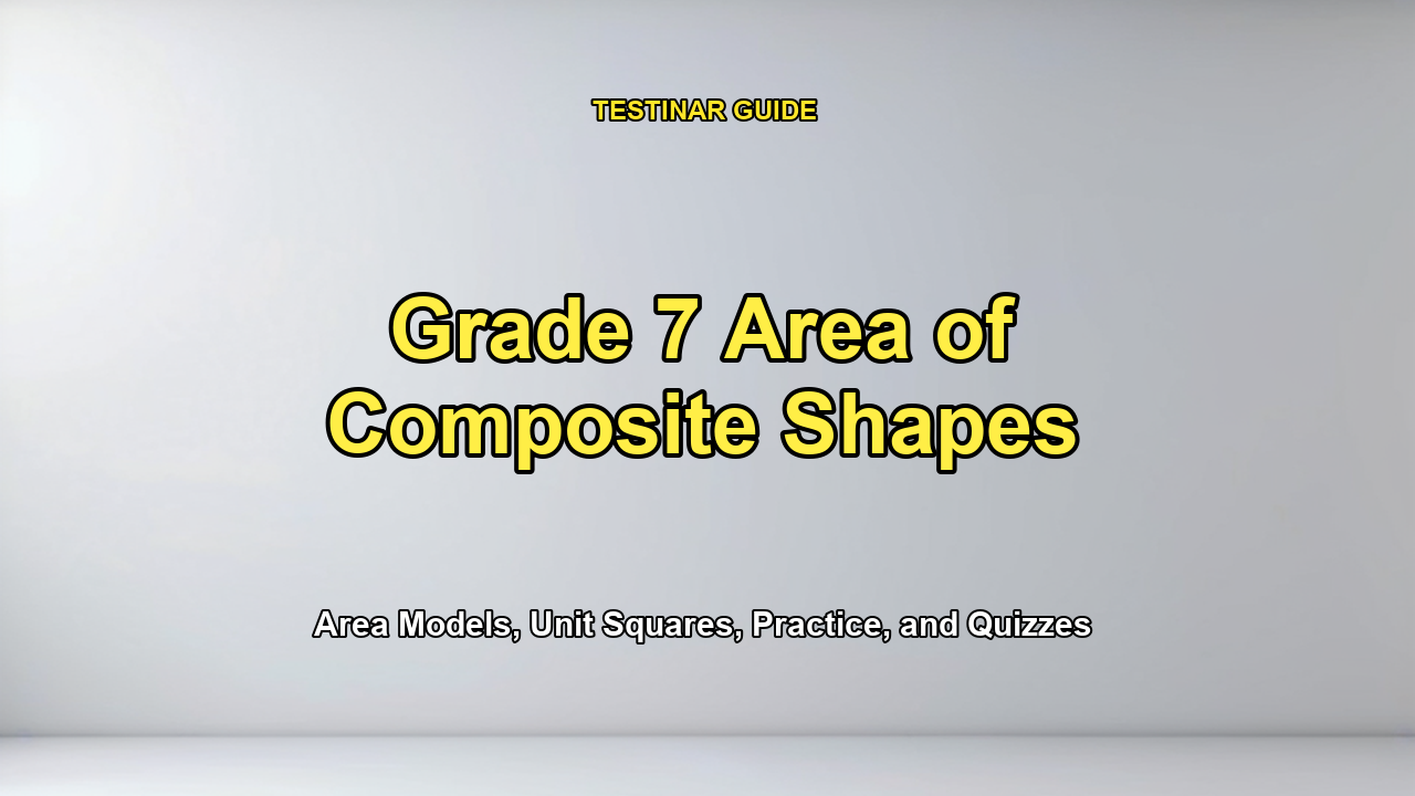 Grade 7 Area of Composite Shapes