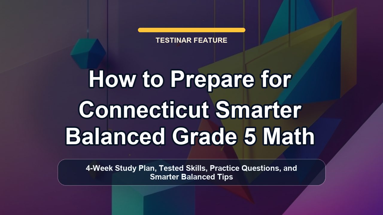 How to Prepare for Connecticut Smarter Balanced Grade 5 Math