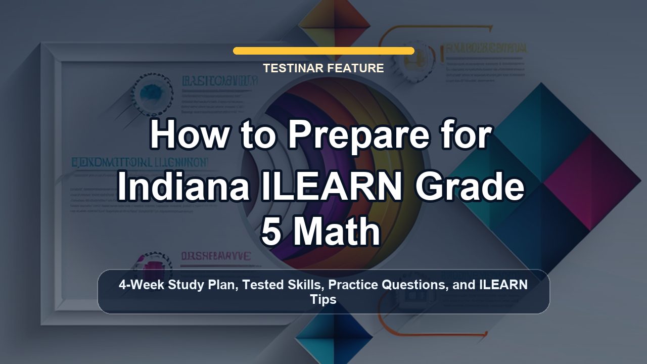 How to Prepare for Indiana ILEARN Grade 5 Math