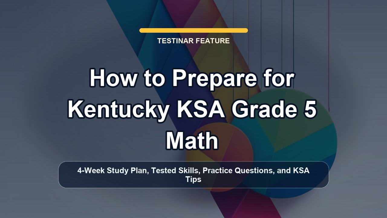 How to Prepare for Kentucky KSA Grade 5 Math