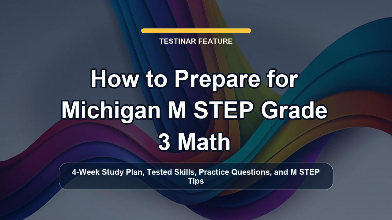 How to Prepare for Michigan M STEP Grade 3 Math