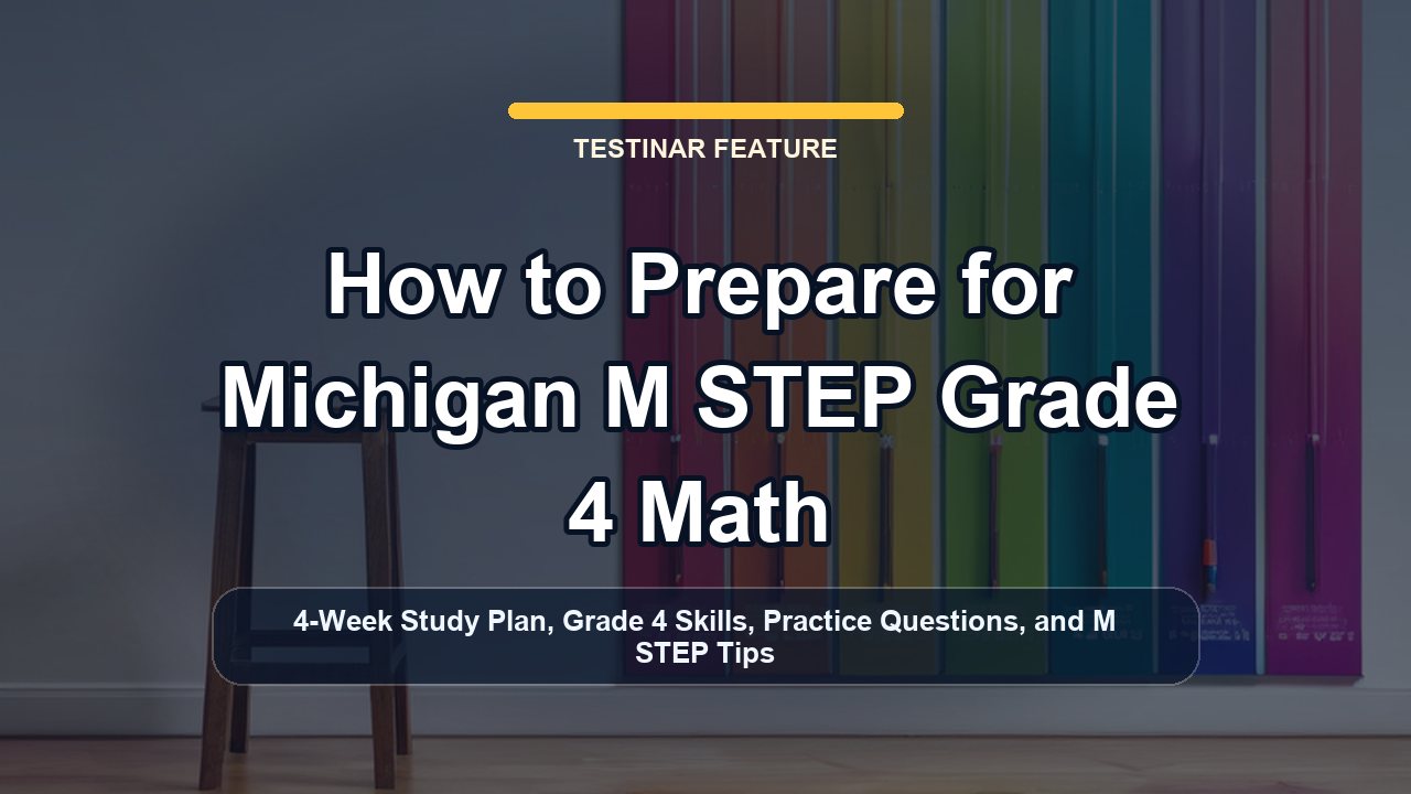 How to Prepare for Michigan M STEP Grade 4 Math