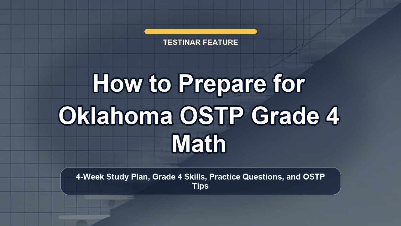 How to Prepare for Oklahoma OSTP Grade 4 Math